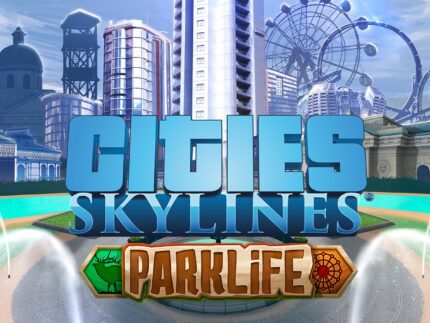 Cities: Skylines – Parklife DLC Steam (Scaricamento digitale)